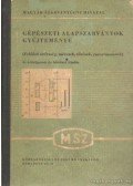 Avar István - Gépészeti alapszabványok gyűjteménye
