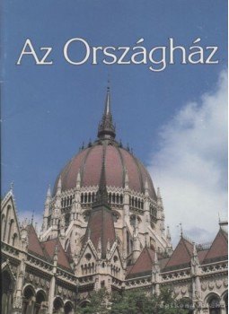 Csorba László - Az Országház Csorba László - Az Országház, Budapest 1992 antikvár könyv