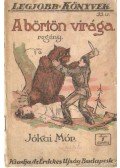 Jókai Mór - A börtön virága 1919. január 33. szám