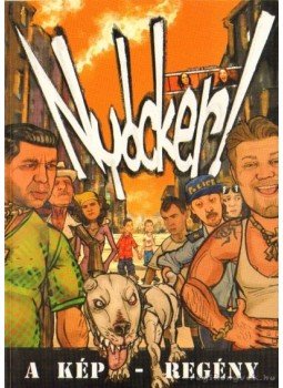Nagy Viktor - Nyócker! Nagy Viktor - Nyócker!, Budapest 2005 antikvár könyv