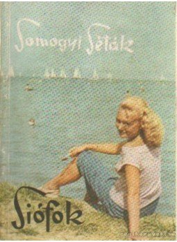 Fodor János - Somogyi Séták 4.- Siófok Fodor János - Somogyi Séták 4.- Siófok, Siófok 1957 antikvár könyv