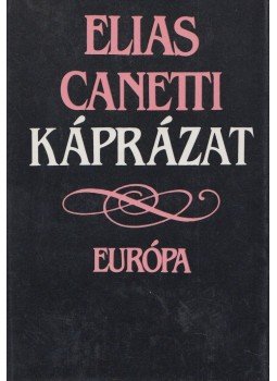 Canetti, Elias - Káprázat Canetti, Elias - Káprázat, Budapest 1985 antikvár könyv