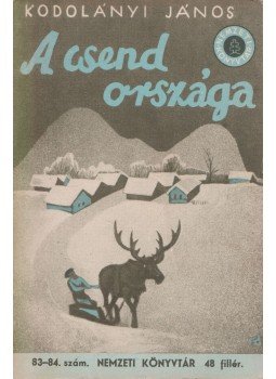 Kodolányi János, Alföldi Alajos - A csend országa / Mennyit ér a magyar nemzeti vagyon Kodolányi János, Alföldi Alajos - A csend országa / Mennyit ér a magyar nemzeti vagyon, Budapest 1942 antikvár könyv