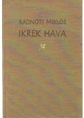 Radnóti Miklós - Ikrek hava