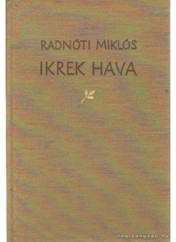 Radnóti Miklós - Ikrek hava Radnóti Miklós - Ikrek hava, Budapest 1959 antikvár könyv