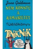 Goldman, Jane - Túlélőkönyv tiniknek