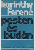 Karinthy Ferenc - Pesten és Budán