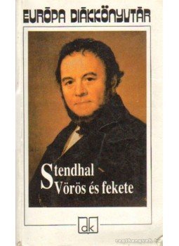 Stendhal - Vörös és fekete Stendhal - Vörös és fekete, Budapest 2003 antikvár könyv