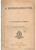 P. Szathmáry Károly - A honboldogitók I-II. kötet egyben