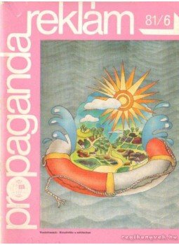 Szatmári Ferenc - Propaganda Reklám 81/6 Szatmári Ferenc - Propaganda Reklám 81/6, Budapest 1981 antikvár könyv