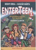 Besnyi Erika,Huszár Márta - Enterteen 2. Entertaining English for Teenagers Student's Book