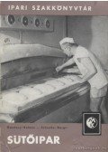 Gasztonyi Kálmán,Schneller Margit - Sütőipar