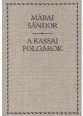 Márai Sándor - A kassai polgárok