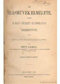 Névy László - Az irásművek elmélete vagyis az irály-, költészet- és szónoklattan kézikönyve