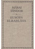 Márai Sándor - Európa elrablása