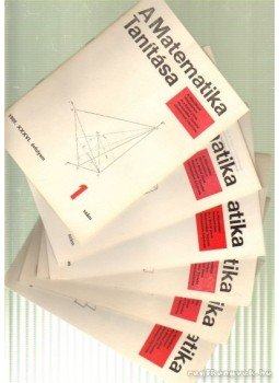 Hódi Endre - A Matematika Tanítása 1989. ( teljes) Hódi Endre - A Matematika Tanítása 1989. ( teljes), Budapest 1989 antikvár könyv