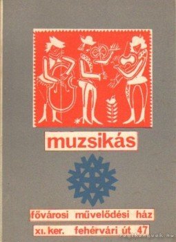 Sipos Mihály - Muzsikás Sipos Mihály - Muzsikás, Budapest 1975 antikvár könyv