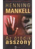 Henning Mankell - Az ötödik asszony