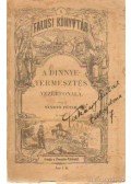 Szántó Péter - A dinnyetermesztés vezérfonala