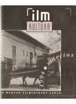 Urbán Mária - Film Kultúra 1994. március Urbán Mária - Film Kultúra 1994. március, Budapest 1994 antikvár könyv