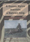 Zichy Kázmér Gróf - A Guaso Nyiro mentén a Natron-tóig