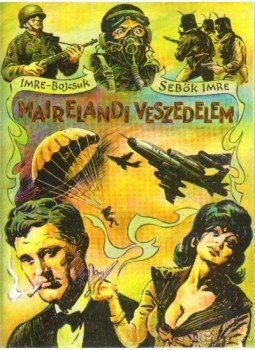 Imre-Bojcsuk- Sebők Imre - Mairelandi veszedelem Imre-Bojcsuk- Sebők Imre - Mairelandi veszedelem, 0 antikvár könyv