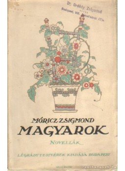 Móricz Zsigmond - Magyarok Móricz Zsigmond - Magyarok, Budapest 0 antikvár könyv
