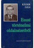 Mezei András,Kádár Iván - Esszé történelmi oldalnézetből / Kilenc kedd