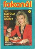 Rák Béla - Fakanál 36. 1993/3 - 101 külföldi ételrecepet