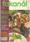 Kériné Serly Anna - Fakanál 1998/9. - bőséges szüreti étkek