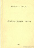 Frank Kálmán,Mohr Tamás - Kórképek - Tünetek - Terápia