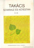 Fehér Zoltán - Takács szakrajz és kötéstan II.-III.
