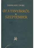 Sarkadi Imre - Út a tanyákról / Szeptember