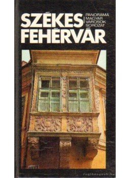 Fitz Jenő - Székesfehérvár Fitz Jenő - Székesfehérvár, Budapest 1980 antikvár könyv