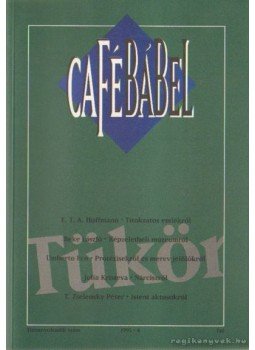 Braun Róbert, Gábor György - Café Bábel 1995/4 Braun Róbert, Gábor György - Café Bábel 1995/4, Budapest 1995 antikvár könyv