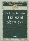 Fekete István - Tíz szál gyertya