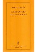 Beke Albert - A regényíró Szalay Károly