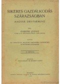 Gyárfás József - Sikeres gazdálkodás szárazságban