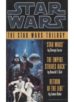 Donald F. Glut, James Kahn, George Lucas - The Star Wars Trilogy Donald F. Glut, James Kahn, George Lucas - The Star Wars Trilogy, New York 1993 antikvár könyv