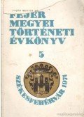 Farkas Gábor - Fejér megyei történeti évkönyv 5.