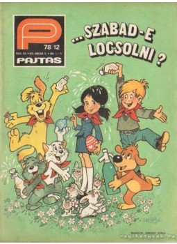 Vasvári Ferenc (főszerk.) - Pajtás 1978. március 12. szám Vasvári Ferenc (főszerk.) - Pajtás 1978. március 12. szám, Budapest 1978 antikvár könyv