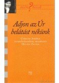 Halász Zsuzsa - Adjon az Úr belátást nekünk - Császár Angélával beszélget Halász Zsuzsa