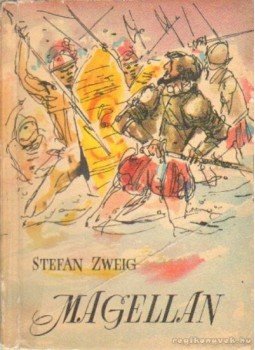 Zweig, Stefan - Magellán Zweig, Stefan - Magellán, Budapest 1957 antikvár könyv