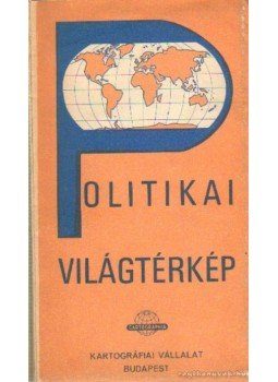 - Pilitikai világtérkép - Pilitikai világtérkép, Budapest 0 antikvár könyv