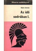 Hahn István - Az idő sodrában I.