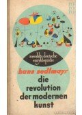Sedlmayr, Hans - Die Revolution der moderner Kunst