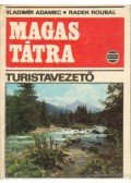Adamec, Vladimír,Roubal, Radek - Magas Tátra - turistavezető