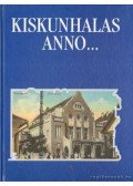 Szakál Aurél - Kiskunhalas anno
