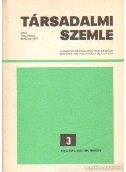 Benke Valéria - Társadalmi szemle 1984. március 3. Benke Valéria - Társadalmi szemle 1984. március 3., Budapest 1984 antikvár könyv