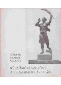 Csap Erzsébet,Pogány Ö. Gábor - Képzőművészetünk a felszabadulás után